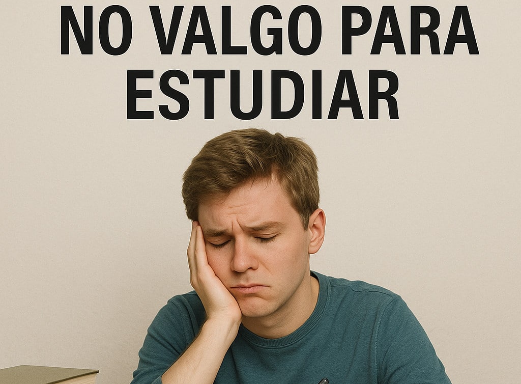 No valgo para estudiar